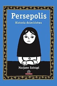 ‹Persepolis #1: Historia dzieciństwa›