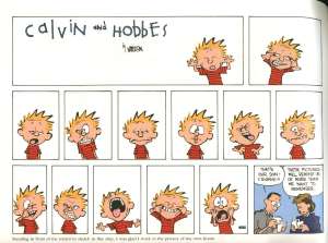 Ekspresja twarzy bohatera może mieć nieskończoną ilość wariantów, tak jak i jego gestykulacja ['Calvin and Hobbes' - Watterson].