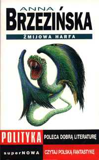 Anna Brzezińska „Żmijowa harfa”
