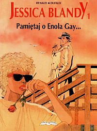 Jessica Blady: Pamiętaj o Enola Gay...